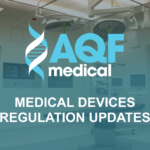 Medical Devices Regulation Updates